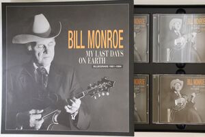 独4discs CD Bill Monroe My Last Days On Earth: Bluegrass 1981-1994 BCD16637DK BEAR FAMILY /01850