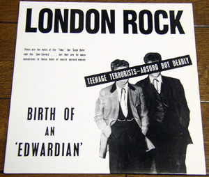 London Rock - Birth Of An Edwardian - 10インチ レコード/50sロカビリー,60s,TON-UP,TEDS,Derry Hart,Adam Faith,Tom Jones,Dean Shannon