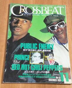 CROSSBEAT 1991 11 No.42 PUBLIC ENEMYパブリック・エナミー PRINCE プリンス RED HOT CHILI PEPPERS レッチリ PRINCE クロスビート 