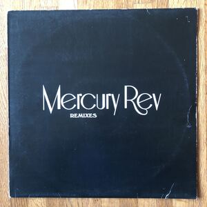 12インチ MERCURY REV - REMIXES