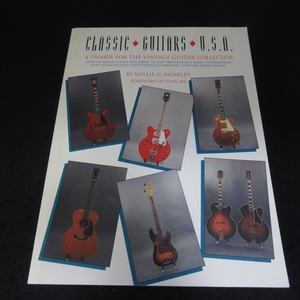 ヴィンテージ・ギター英語本 『Classic Guitars U.S.A.: A Primer for the Vintage Guitar Collector』 ■送185円 偽造品/贋作見分け方も◇