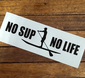 カッティングステッカー NO SUP NO LIFE