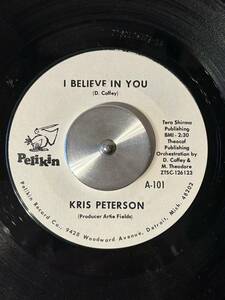 KRIS PETERSON / I BELIEVE IN YOU (7