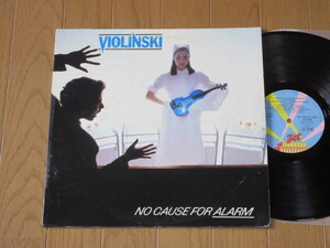 見本盤☆VIOLINSKI/NO CAUSE FOR ALARM/ヴァイオリンスキー/理由なき警告