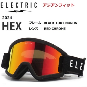 2024 ELECTRIC エレクトリック HEX BLACK TORT NURON RED CHROME アジアンフィット ゴーグル