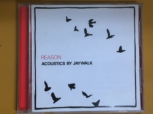 CD-107 REASON Acoustics by JAYWALK J-WALK