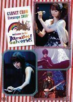 GARNET CROW livescope 2010＋～welcome to the parallel universe!～ GARNET CROW