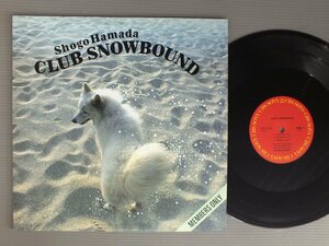 ★日LP 浜田省吾/CLUB SNOWBOUND★