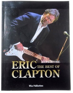 Eric Clapton ザ・ベスト・オブ・ エリック・クラプトン/洋書 バンドスコア　wise publications 英語