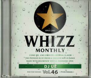 MIX CD DJ UE「WHIZZ MONTHLY Vol.46」◆非売品