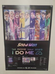 43 ポスター　Ｂ2 Snow Man [1st DOME tour 2023 i DO ME] 