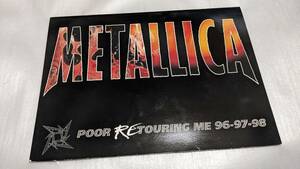 　メタリカ metallica 　パンフ パンフレット ツアープログラム　POOR RETOURING ME 96-97-98　　(RELORD　