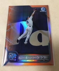 2022 TOPPS NPB BOWMAN 大島洋平 Chrome版25枚限定 オレンジ　リフラクター カード 中日ドラゴンズ　