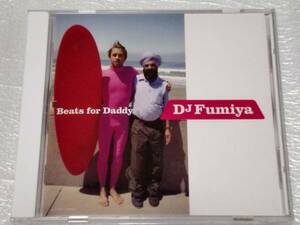 CD　DJ FUMIYA/BEATS FOR DADDY/ステッカー付