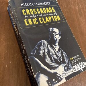 B2359 「CROSSROADS ERIC CLAPTON」 エリック・クラプトン　英国本 音楽　ロック　英国 古本　雑誌 　ビンテージ　