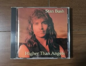 スタン・ブッシュ STAN BUSH / ハイヤー・ザン・エンジェルズ