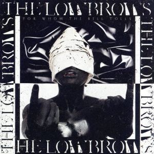 For Whom the Bell Tolls/THE LOWBROWS