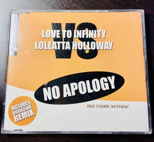 LOVE TO INFINITY VS LOLEATTA HOLLOWAY NO APOLOGY シングルリミックスCD 