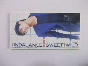 高橋克典　8cmCDシングル「UNBALANCE /SWEET and WILD」