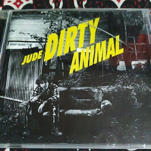 JUDE/DIRTY ANIMAL