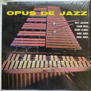 シュリンク LP / Milt Jackson, Frank Wess, Kenny Clarke, Hank Jones, Eddie Jones - Opus De Jazz / SAVOY MG 12036