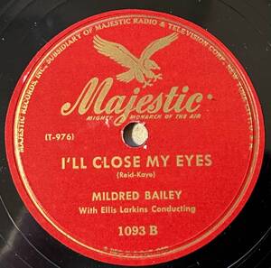 MILDRED BAILEY w ELLIS LARKINS MAJESTIC Me and The Blues/ I’ll Close My Eyes