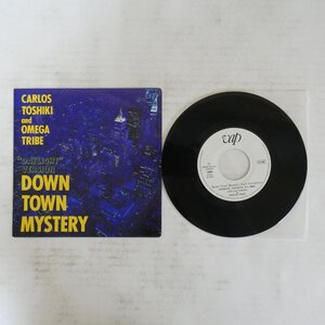 48025315;【国内盤/プロモ白ラベル/7inch】カルロス・トシキ＆オメガトライブ / Down Town Mystery(DaylightVersion)