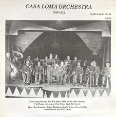 米LP Casa Loma Orchestra Casa Loma Orchestra 1929-1932 LP-N Harrison Records /00260