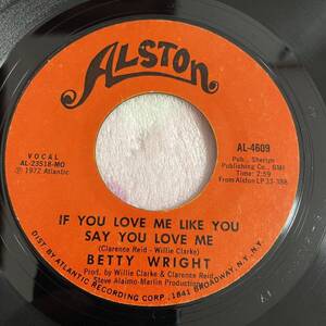 【7inch】◆即決◆中古■【BETTY WRIGHT / IF YOU LOVE ME LIKE YOU SAY YOU LOVE ME I’M GETTIN’ TIRED BABY】7インチ EP■AL4609 SOUL