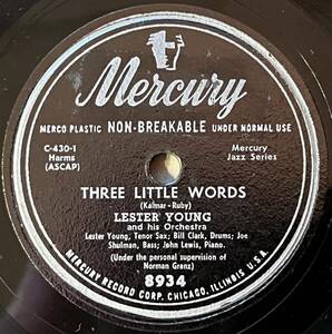 【S】LESTER YOUNG MERCURY Three Little Words/ Neenah