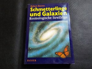 7V1714◆Schmetterlinge und Galaxien Kosmologische Streifz?ge (ク）