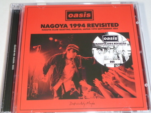 OASIS/NAGOYA 1994 REVISITED　2CD