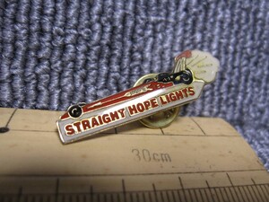 【3点以上落札で同梱発送料無料】B ピンズ ピンバッジ STRAIGHT HOPE LIGHTS ドラッグカー 自動車 ホープ 年代物 レトロ アンティーク！