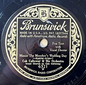 【S】CAB CALLOWAY & HIS ORCH. BRUNSWICK Minnie The Moocher’s Wedding Day/ Angeline