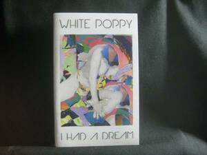 WHITE POPPY / I HAD A DREAM ◆TP116NO◆TAPE