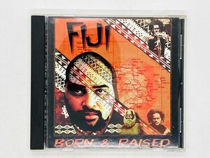 即決CD FIJI / BORN & RAISED / フィジー RCR-1001 S05