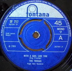 英7" Troggs With A Girl Like You TF717 Fontana, Fontana /00080