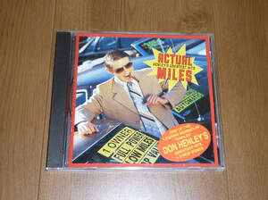 DON HENLEY「ACTUAL MILES HENREY