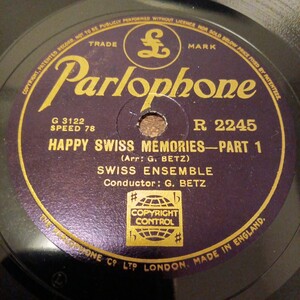 英パーロフォン 10吋SP！ヴァイオリンなど 「スイス・アンサンブル（合唱）」「HAPPY SWISS MEMORIES」 クラシック 器楽 レコード！