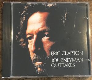 Eric Clapton / Journeyman Outtakes / 1CD / Recorded at Power Station Studios and Skyline Studios, New York, March - April 1989 /