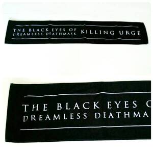 黒夢 清春 KILLING URGE THE BLACK EYES OF DREAMLESS DEATHMASK マフラースポーツタオル KUROYUME KIYOHARU SADS サッズ