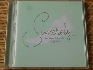 ◎CD Sincerely ~MARIYA TAKEUCHI SONGBOOK~