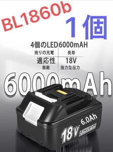 【☆RARR_Shop☆】マキタ 18V BL1860B 1個 大容量 6.0Ah 互換 電動工具 バッテリー DIY makita 残量表示付 BL1860b PSE取得済 LED BL1860b