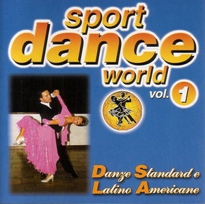 Sport Dance World Vol.1 【社交ダンス音楽ＣＤ】J036)