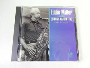 ○EDDIE MILLER WITH THE JOHNNY VARRO/STREET OF DREAMS