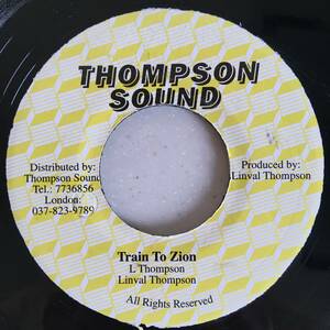 Linval Thompson / Train To Zion　[Thompson Sound]