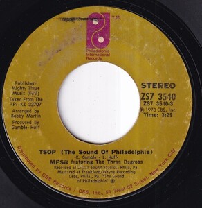 MFSB Featuring The Three Degrees - TSOP (The Sound Of Philadelphia) / Something For Nothing (B) SF-X474