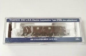 TOMIX 9167 国鉄 EF60-0形 3次形・茶色 トミックス Nゲージ