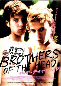 映画 チラシ　ブラザーズ・オブ・ザ・ヘッド　ハリー・トレッダウェイ　ルーク・トレッダウェイ　BROTHERS OF THE HEAD　京都シネマ