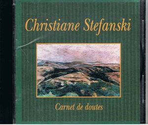 ＣＤ　Christiane Stefanski / Carnet de Doutes